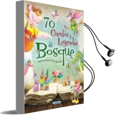 Descargar AudioLibro 70 Cuentos y Leyendas del Bosque de Varios Autores año 2013