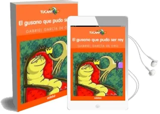 Descargar AudioLibro El Gusano que Pudo ser rey de Gabriel Garcia De Oro año 2013