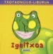 AudioLibro Igeltxoa-Txontxongilo Liburua de Varios Autores