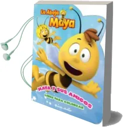 Descargar AudioLibro La Abeja Maya. Libro para Colorear. Maya y sus Amigos de Varios Autores año 2013