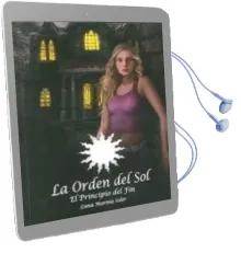 Descargar AudioLibro La Orden del Sol: El Principio del fin de Luna Marina Soler año 2013
