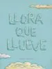 AudioLibro Llora que Llueve de Maria Eugenia Conill Purgimon