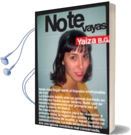 Descargar AudioLibro No te Vayas de Yaiza B.G. año 2013