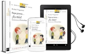 Descargar AudioLibro Pepe Piensa: ¡Es mio! de Michel Piquemal año 2013