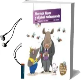 Descargar AudioLibro Sherlock Tópez y el Jabalí Malhumorado de Lola Nuñez año 2013