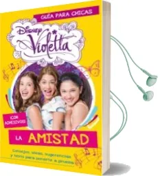 Descargar AudioLibro Violetta. la Amistad. Guia para Chicas de Varios Autores año 2013
