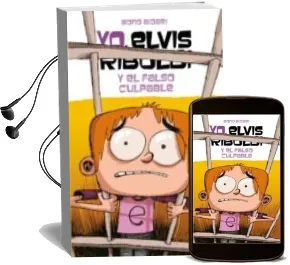 Descargar AudioLibro Yo, Elvis Riboldi y el Falso Culpable de Bono Bidari año 2013