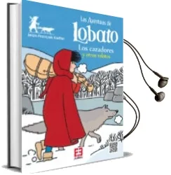 Descargar AudioLibro Aventuras de Lobato 2 - los Cazadores y Otros Relatos de Jean François Kieffer año 2013