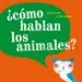 AudioLibro ¿Como Hablan los Animales? de Jordi Vicente