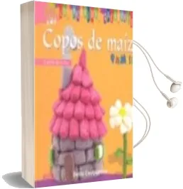 Descargar AudioLibro Copos de Maiz: A Partir de 5 Años de Denis Cauquetoux año 2013
