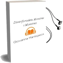 Descargar AudioLibro Diverforadets - Monstres i Monstres de Giovanna Mantegazza año 2013