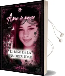 Descargar AudioLibro El Beso de la Inmortalidad de Alice Moon año 2013