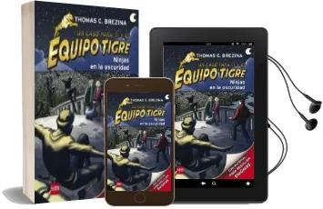Descargar AudioLibro Equipo Tigre 6:Ninjas en la Oscuridad de Thomas Brezina año 2013