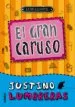AudioLibro Justino Lumbreras y el Gran Caruso de Luis Leante