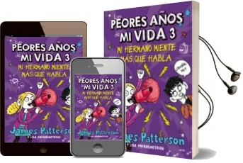 Descargar AudioLibro Los Peores Años de mi Vida 3 de James Patterson; Lisa Papademetriou año 2013