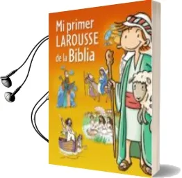 Descargar AudioLibro Mi Primer Larousse de la Biblia de Varios Autores año 2013