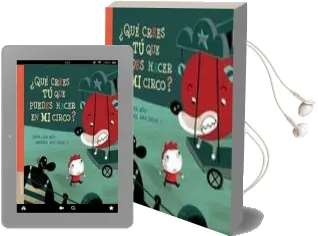 Descargar AudioLibro ¿Que Crees tu que Puedes Hacer en mi Circo? de Georgina Roo año 2013