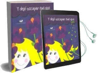 Descargar AudioLibro Y Dejo Escapar sus Ojos de Teresa Zatarain Martin año 2013