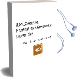 Descargar AudioLibro 365 Cuentos Fantasticos (Cuentos y Leyendas) de Varios Autores año 2014