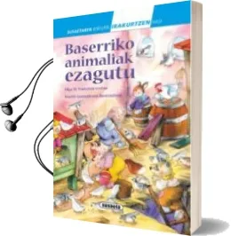 Descargar AudioLibro Baserriko Animaliak Ezagutu de Olga Martínez Yuste año 2014