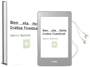 Descargar AudioLibro Ben eta Holly: Iratxo Txantxak de Varios Autores año 2014