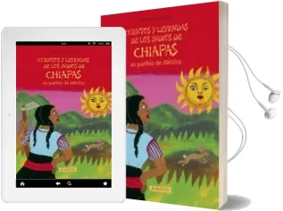 Descargar AudioLibro Cuentos y Leyendas de los Indios de Chiapas un Pueblo de Mexico de Baptiste Condominas año 2014