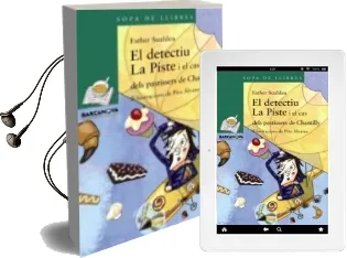 Descargar AudioLibro El Detectiu la Piste i el cas Dels Pastissers de Chantilly de Esther Sualdea año 2014