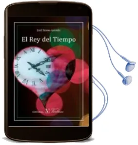 Descargar AudioLibro El rey del Tiempo de Jose Serna Andres año 2014