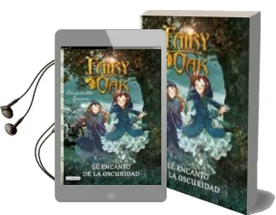 Descargar AudioLibro Fairy oak 2: El Encanto de la Oscuridad de Elisabetta Gnone año 2014