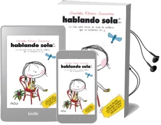 Descargar AudioLibro Hablando Sola de Daniela Rivera Zacarias año 2014