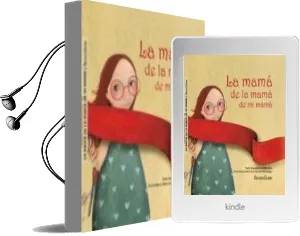 Descargar AudioLibro La Mama de la Mama de mi Mama de Maria Jose Schmidt Urzua año 2014