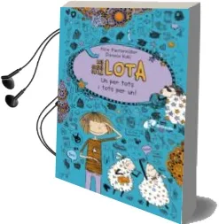 Descargar AudioLibro Les Coses de la Lota: Un per Tots i Tots per un! de Alice Pantermuller año 2014