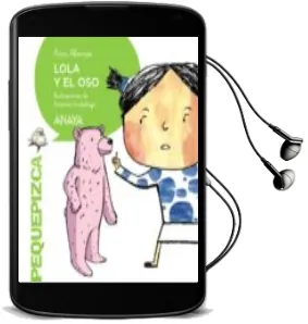 Descargar AudioLibro Lola y el oso de Ana Alonso año 2014