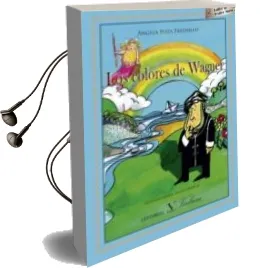 Descargar AudioLibro Los Colores de Wagner: Taller de Teatro Musical de Angela Poza Fresnillo año 2014