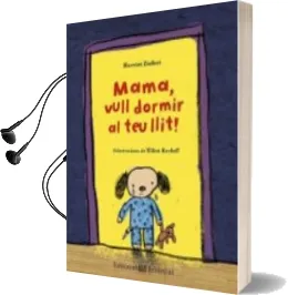 Descargar AudioLibro Mama, Vull Dormir al teu Llit! de Harriet Ziefert año 2014