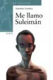 AudioLibro Me Llamo Suleiman de Antonio Lozano