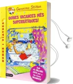 Descargar AudioLibro Quines Vacances més Superràtiques! (Inclou Ratsorpresa) de Geronimo Stilton año 2014