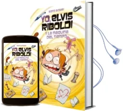 Descargar AudioLibro Yo, Elvis Riboldi, y la Maquina del Tiempo de Bono Bidari año 2014