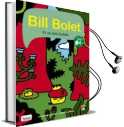 Descargar AudioLibro Bill Bolet el rei Dels Bolets de Lionel Serre año 2014