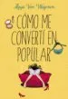 AudioLibro Cómo me Convertí en Popular de Maya Van Wagenen