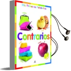 Descargar AudioLibro Contrarios (Mis Primeras Palabritas) de Varios Autores año 2014