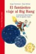 AudioLibro El Fantastico Viaje al big Bang (Nos Gusta Saber 2) de Jurgen Teichmann