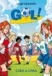 AudioLibro Gol 25: Cara a Cara de Luigi Garlando