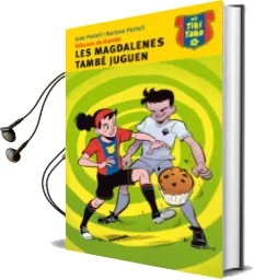Descargar AudioLibro Les Magdalenes Tambe Juguem de Joan Portell año 2014