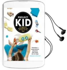 Descargar AudioLibro Project Kid: 100 Ingeniosas Manualidades para Disfrutar con tus Hijos de Amanda Kingloff año 2014