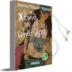 Descargar AudioLibro Xenia, Tens un Whatsapp de Gemma Pasqual Escriva año 2014