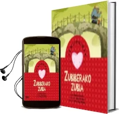 Descargar AudioLibro Zubiberako Zubia de Begoña Ibarrola año 2014
