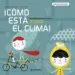 AudioLibro ¡Como Esta el Clima! de Mª Mere Conangla I Marin