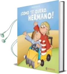 Descargar AudioLibro ¡Como te Quiero, Hermano! de Carmina Del Rio año 2014