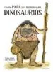 AudioLibro Cuando Papá era Pequeño Había Dinosaurios de Vicent Malone